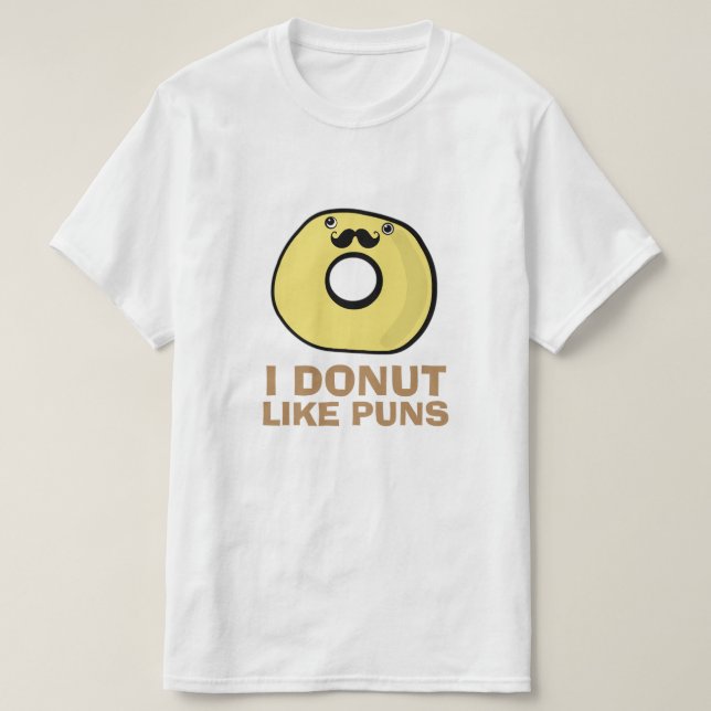 I Donut Like Puns T-Shirt (Design Front)