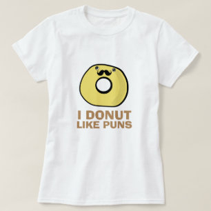 I Donut Like Puns T-Shirt