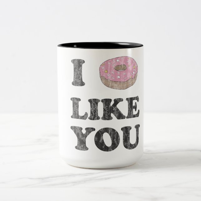 I Donut Like You Two-Tone Coffee Mug (Center)