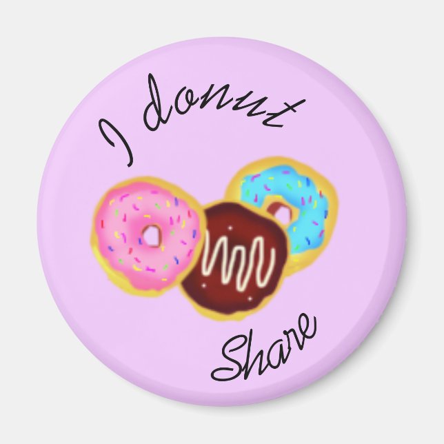 I donut share - donuts magnet (Front)