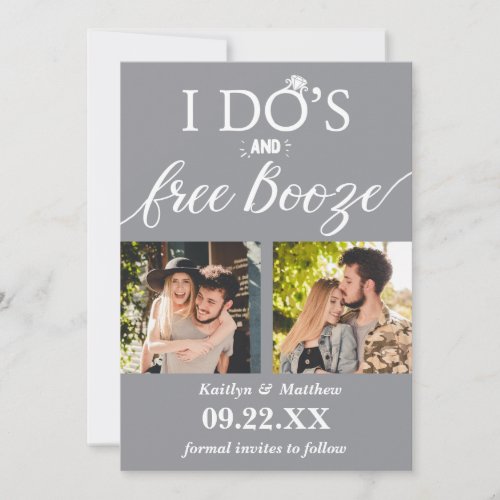 I Dos  Free Booze Modern Wedding Save The Date