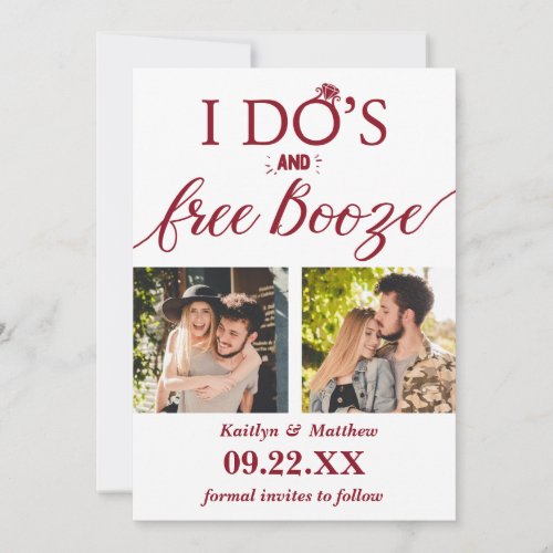 I Dos  Free Booze Modern Wedding Save The Date