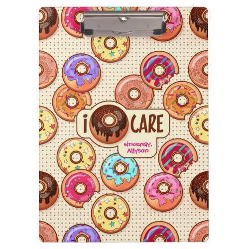 I Doughnut Care Cute Funny Donut Sweet Treats Love Clipboard