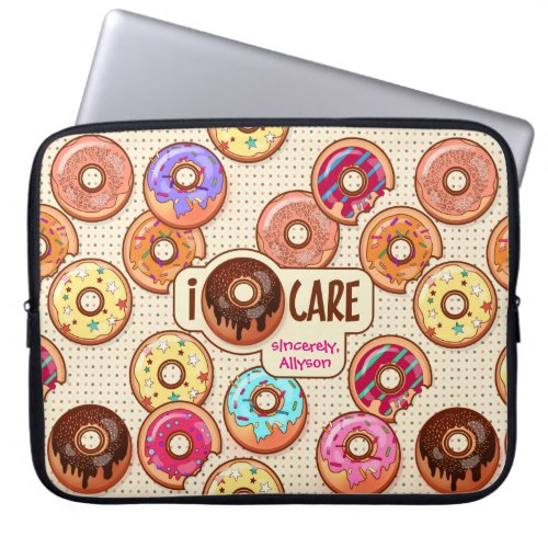 I Doughnut Care Cute Funny Donut Sweet Treats Love Laptop Sleeve