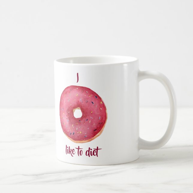I Doughnut Like To Diet Coffee Mug (Right)