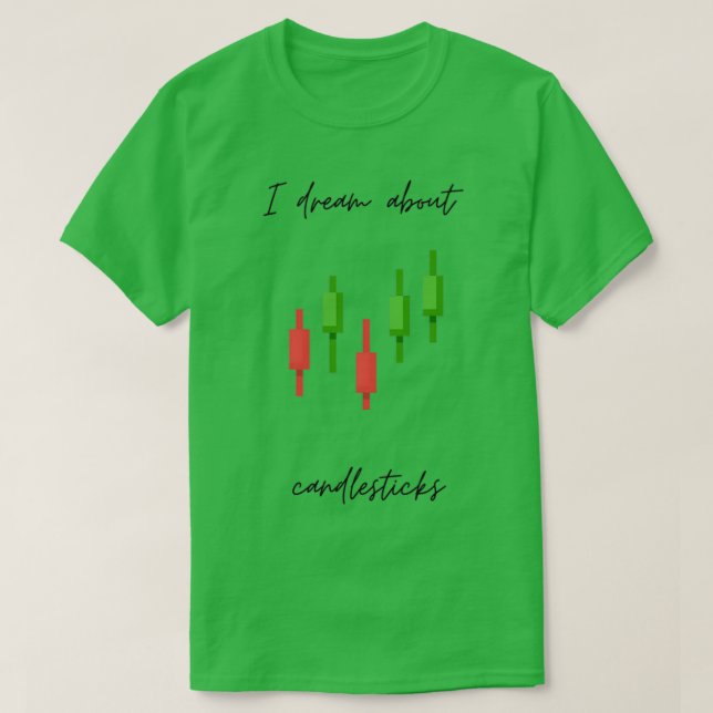 I dream about candlesticks T-Shirt (Design Front)