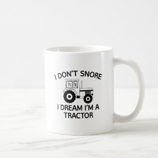 I Dream I'm A Tractor Coffee Mug