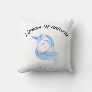 I Dream Of Unicorns Throw Pillow