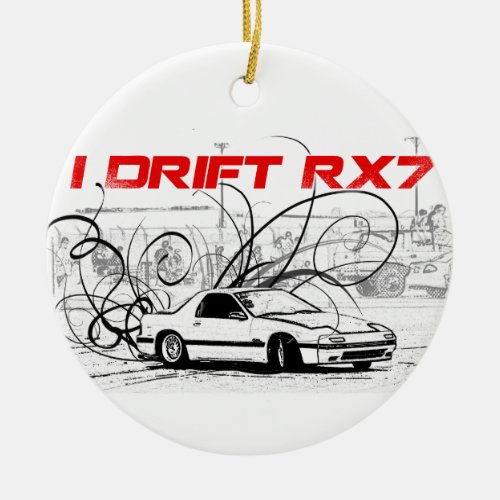 I Drift RX7 Ceramic Ornament