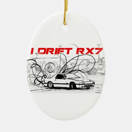 I Drift RX7 Ceramic Ornament