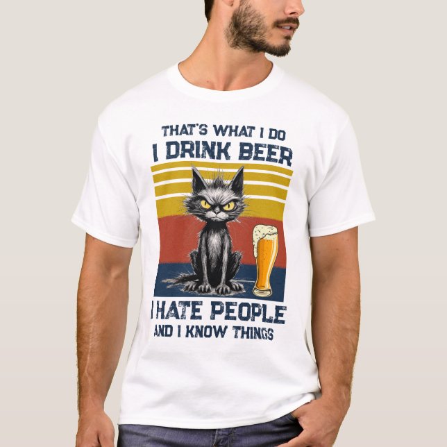 I Drink Beer T-Shirt (Front)