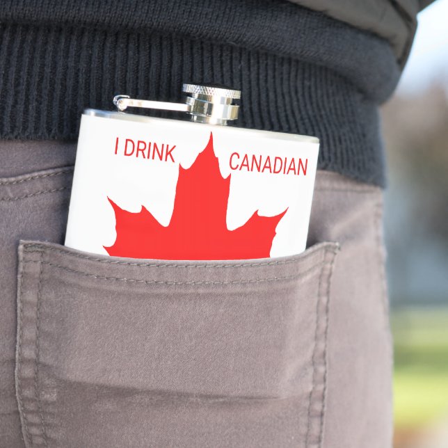 I Drink Canadian Funny Customizable Hip Flask (In Situ)