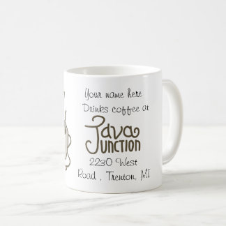 I Drink Coffee at Java Junction Customizable Mug