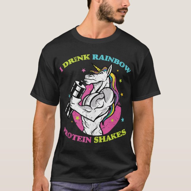 I Drink Rainbow Protein Shakes - Gym Unicorn Bodyb T-Shirt (Front)
