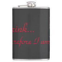 I drink, therefore I am!
