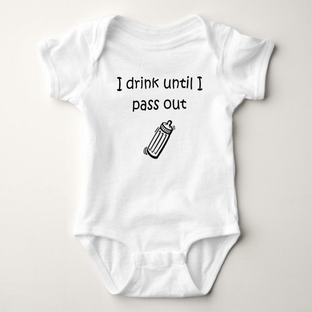 I drink until I pass out baby Baby Bodysuit (Front)