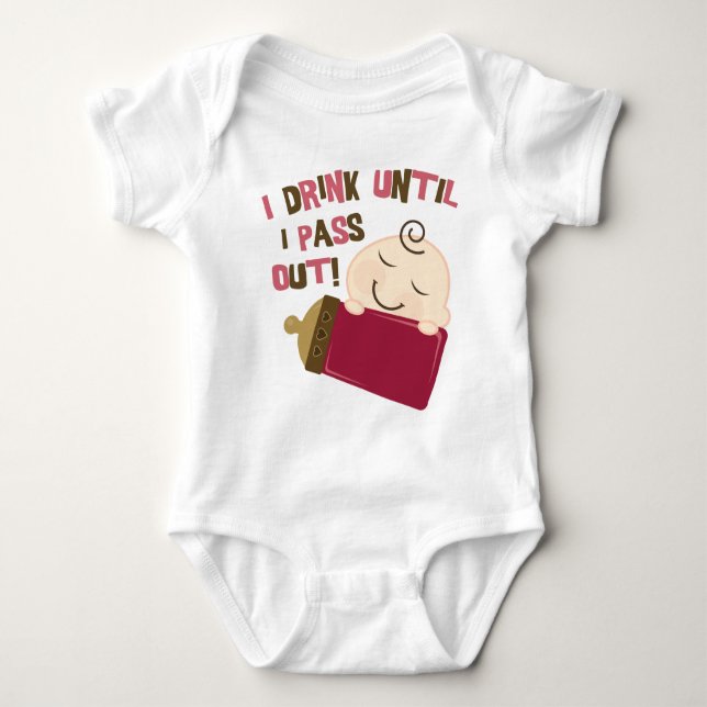 I Drink Until I Pass Out Baby Bodysuit (Front)