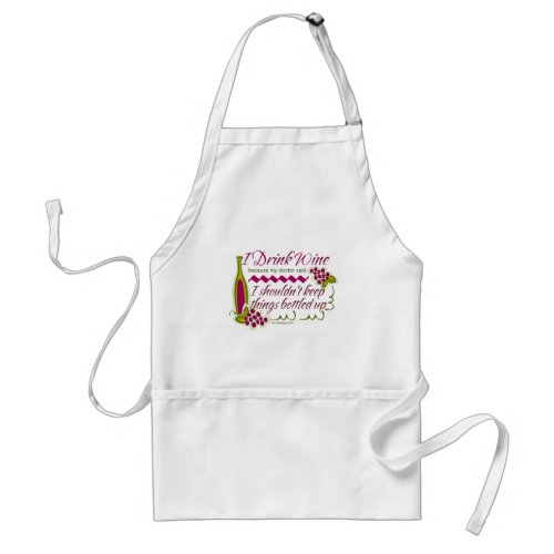 I Drink Wine Funny Quote Adult Apron