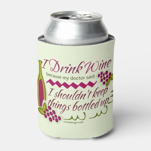 I Drink Wine Funny Quote Can Cooler