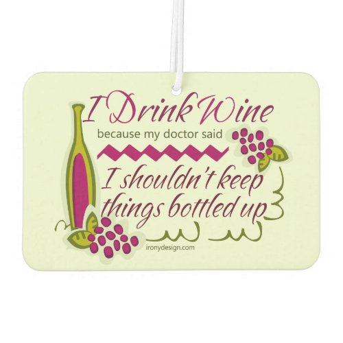 I Drink Wine Funny Quote Car Air Freshener