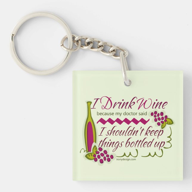 I Drink Wine Funny Quote Keychain (Front)