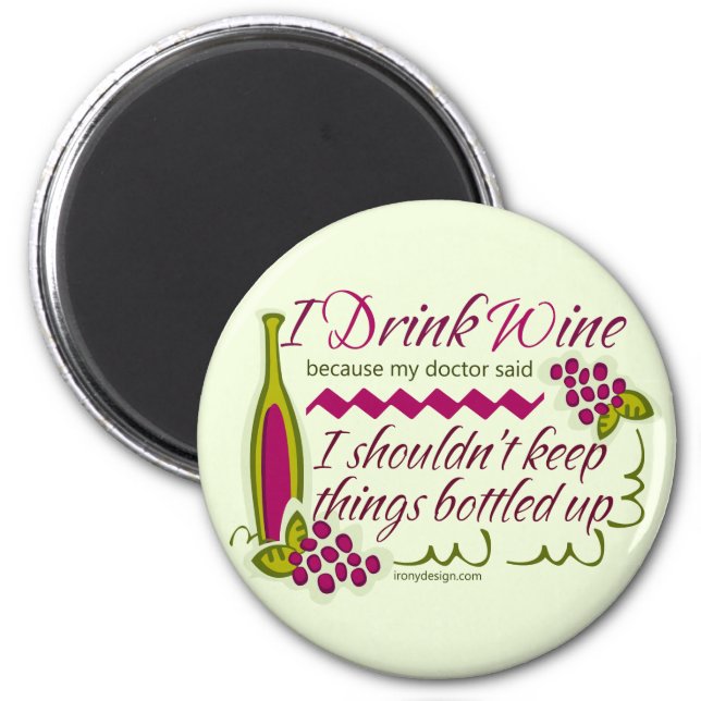 I Drink Wine Funny Quote Magnet (Front)