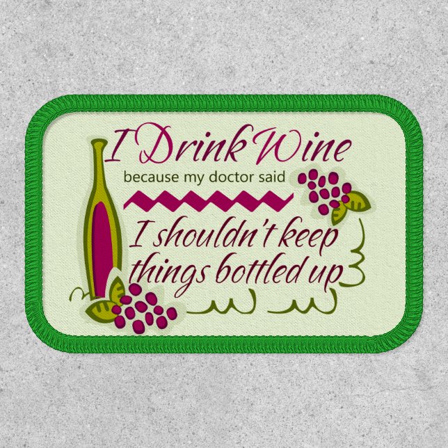 I Drink Wine Funny Quote Patch (Front)
