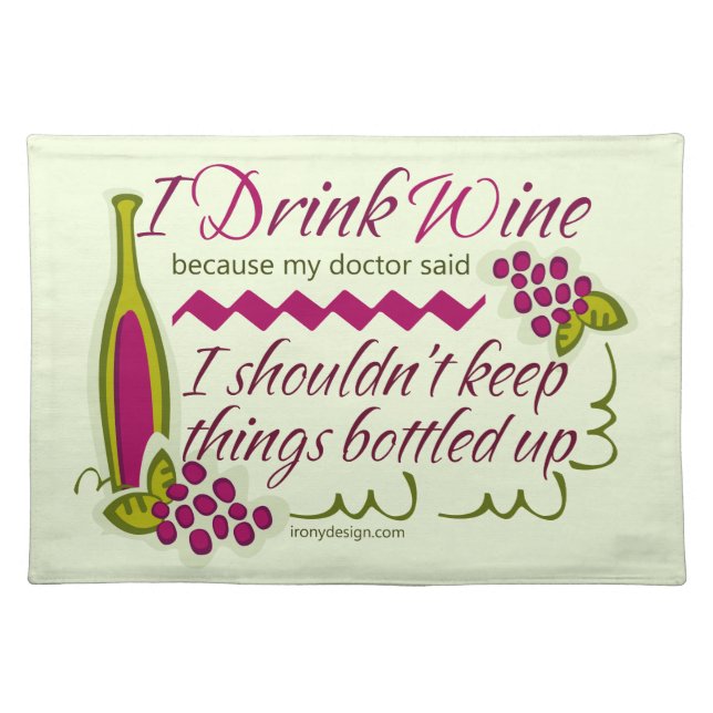 I Drink Wine Funny Quote Placemat (Front)
