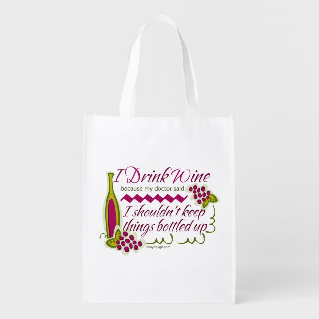 I Drink Wine Funny Quote Reusable Grocery Bag (Front)