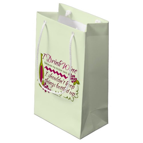 I Drink Wine Funny Quote Small Gift Bag