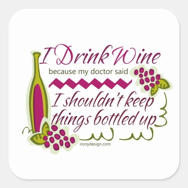 I Drink Wine Funny Quote Square Sticker (Front)