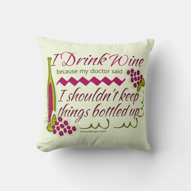 I Drink Wine Funny Quote Throw Pillow (Front)
