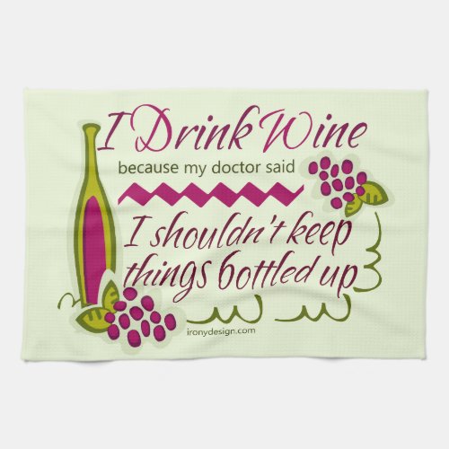 I Drink Wine Funny Quote Towel