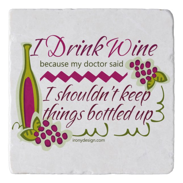 I Drink Wine Funny Quote Trivet (Front)