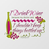 I Drink Wine Funny Quote Wall Decal (Front)