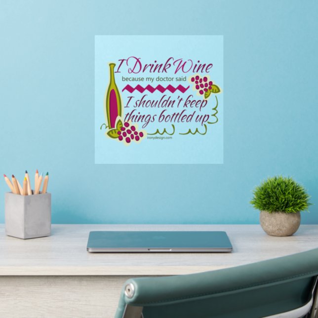 I Drink Wine Funny Quote Wall Decal (Home Office 2)