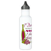I Drink Wine Funny Quote Water Bottle (Left)