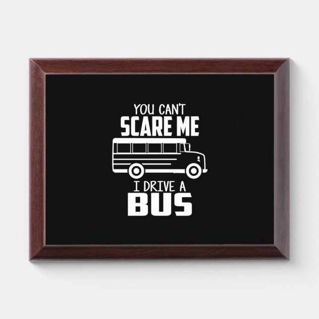 I Drive A Bus Award Plaque (Horizontal)