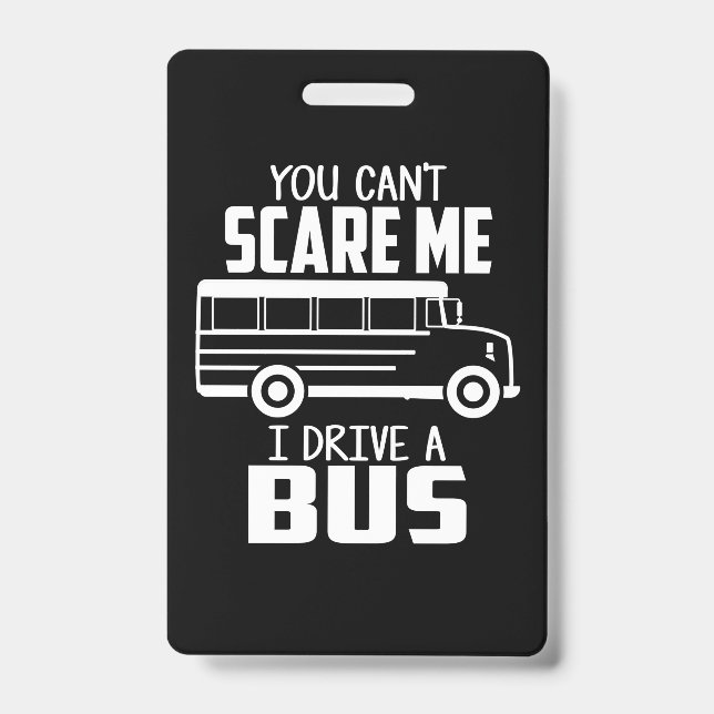I Drive A Bus Badge (Front)