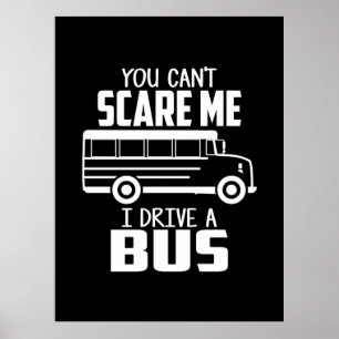 I Drive A Bus Poster