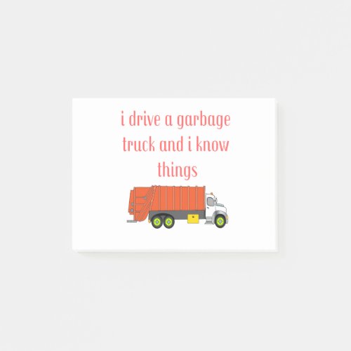 I drive a garbage truck and I know things Post_it Notes