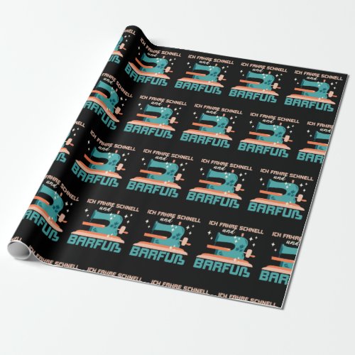 I drive fast and barefoot gift sewing wrapping paper