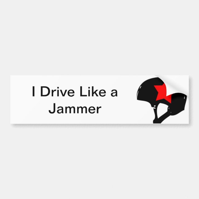 I drive like a Jammer Bumper Sticker (Front)