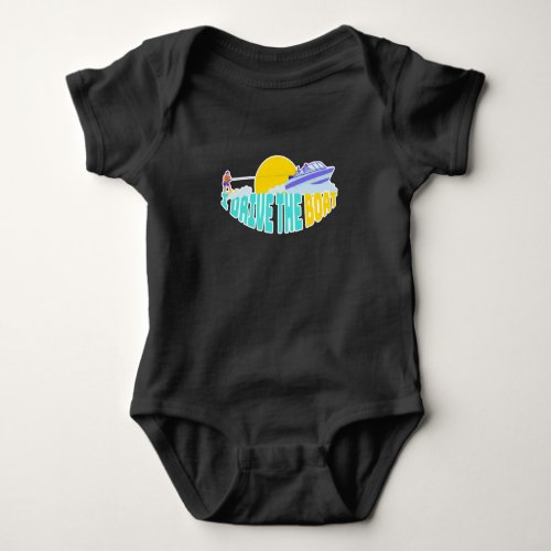 I Drive The Boat Waterskiing Baby Bodysuit