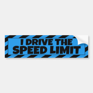 I Drive the Speed Limit blue black bumpersticker Bumper Sticker
