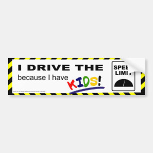 I drive the speed limit... bumper sticker