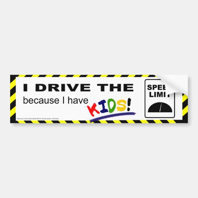 I drive the speed limit... bumper sticker (Front)