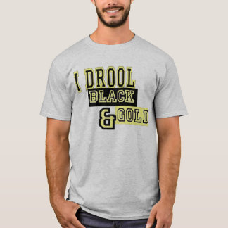 I Drool Black & Gold T-Shirt