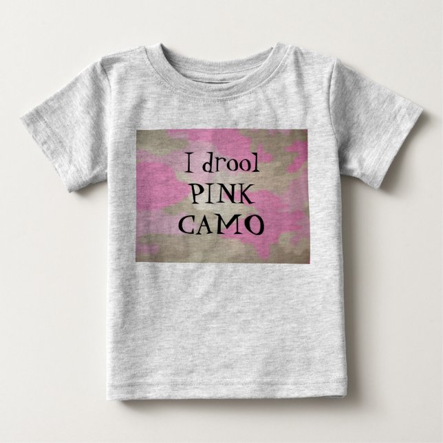 I drool PINK CAMO Baby T-Shirt (Front)