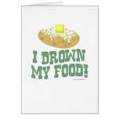 I drown my food! (Front)